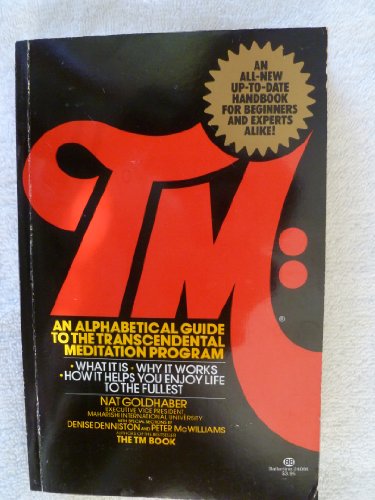 9780345240965: Title: TM An alphabetical guide to the transcendental med