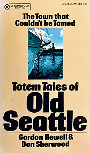 Stock image for Totem Tales Of Old Seattle for sale by Orpheus Books