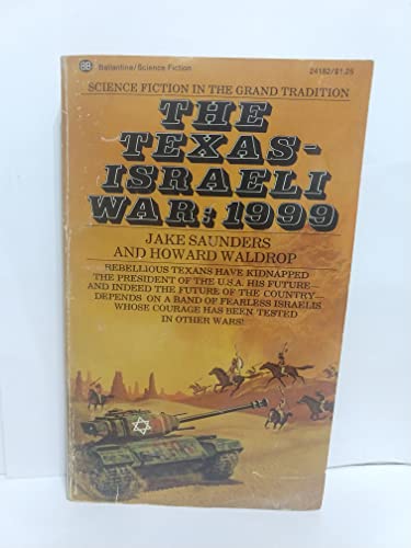 9780345241825: Title: The TexasIsraeli War 1999