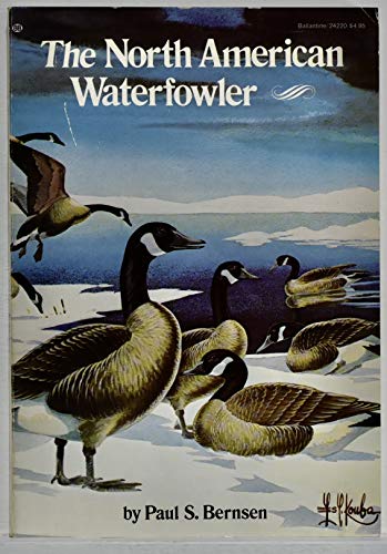 Stock image for The North American waterfowler (Ballantine) for sale by Better World Books