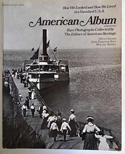 Imagen de archivo de American Album: Rare Photographs Collected By the Editors of American Heritage ( a la venta por Once Upon A Time Books