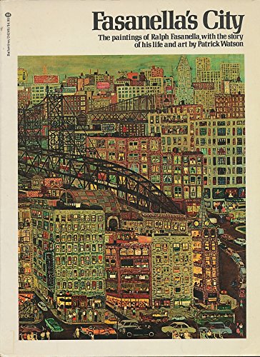 9780345242495: Fasanella's city: The paintings of Ralph Fasanella with the story of his life and art