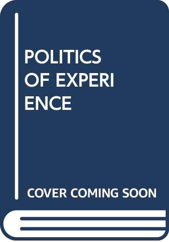 Beispielbild fr Politics of Experience zum Verkauf von Bookmans