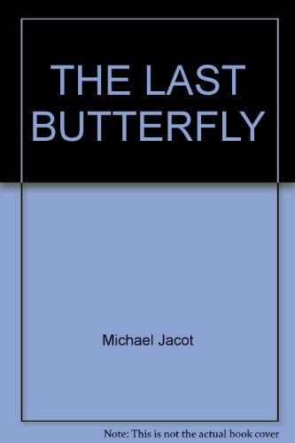 9780345244062: The Last Butterfly