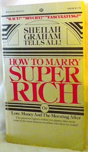 How to Marry Super Rich (9780345245168) by Graham, Sheilah