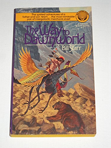 Imagen de archivo de The Way to Dawnworld (Farstar & Son, #1) a la venta por HPB-Diamond