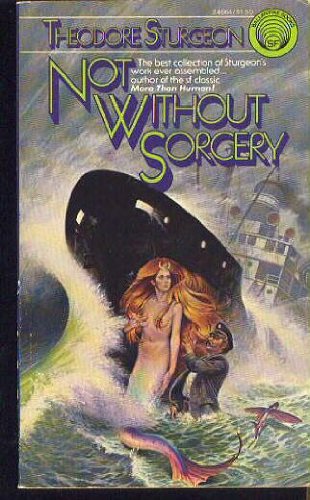 Beispielbild fr Not Without Sorcery zum Verkauf von Better World Books: West