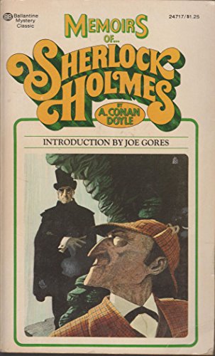 Beispielbild fr Memoirs of Sherlock Holmes [May 12, 1975] Arthur Conan Doyle and Joe Gores zum Verkauf von Sperry Books