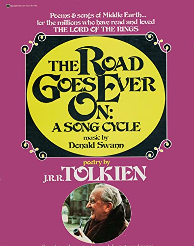 Stock image for The Road Goes Ever On: A Song Cycle ; Poems and Songs of Middle Earth for sale by Novel Ideas Books & Gifts