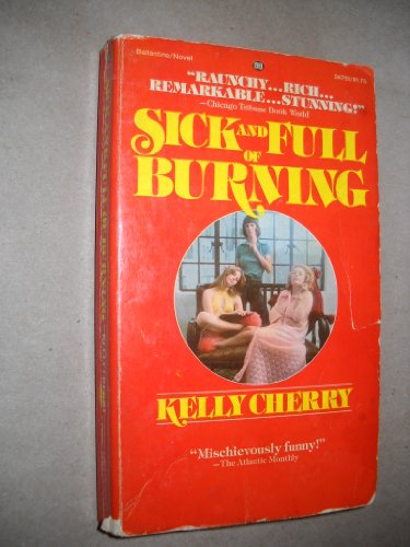 Stock image for Sick and Full of Burning for sale by Better World Books