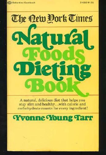 9780345248329: The New York Times Natural Foods Dieting Book