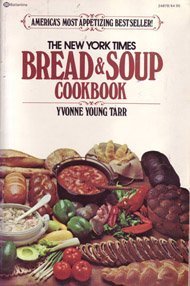 Stock image for The New York Times Bread & Soup Cookbook for sale by GF Books, Inc.