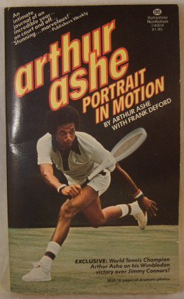 Beispielbild fr Arthur Ashe: Portrait In Motion zum Verkauf von Best and Fastest Books