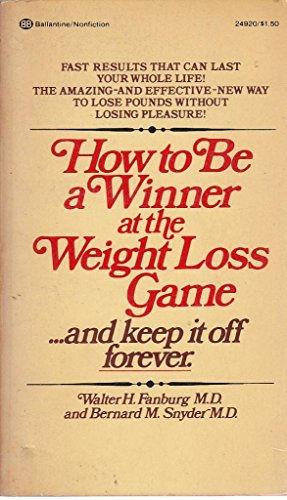 Beispielbild fr How to Be a Winner at the Weight Loss Game zum Verkauf von Better World Books