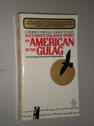 Imagen de archivo de Alexander Dolgun's Story: An American in the Gulag a la venta por GoldBooks