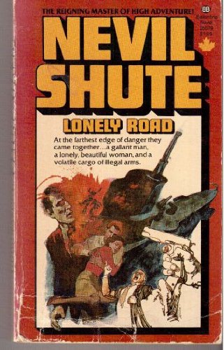 The Lonely Road - Shute, Nevil