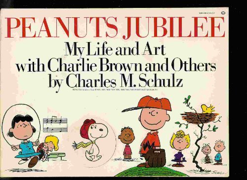 Imagen de archivo de Peanuts Jubilee: My Life and Art with Charlie Brown a la venta por ThriftBooks-Dallas