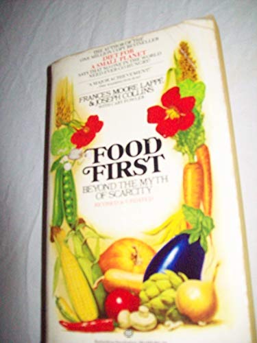 Stock image for Food First: Beyond The Myth Of Scarcity for sale by -OnTimeBooks-