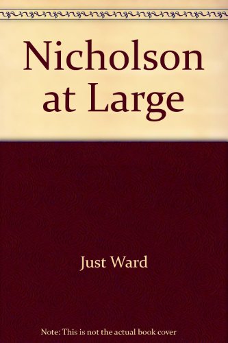 Nicholson at Large (9780345251510) by Just, Ward