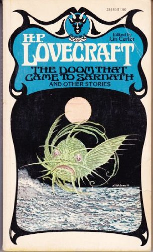 9780345251893: THE DOOM THAT CAME TO SARNATH: Imprisoned with the Pharoahs; The Other Gods; The Tree; The Tomb; Polaris; Beyond the Wall of Sleep; Memory; What the Moon Brings; Nyarlathotep; Ex Oblivione; The Cats of Ulthar; Hypnos; Nathicana; From Beyond; The Festival