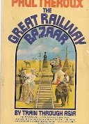 9780345251916: The Great Railway Bazaar : By Train Through Asia