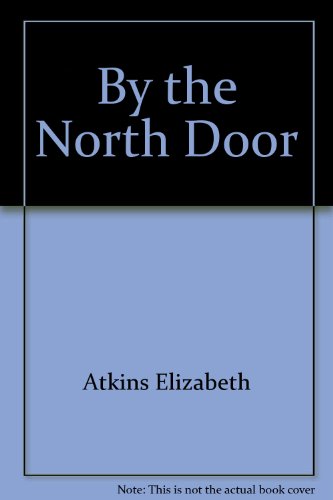 9780345252012: Title: By the North Door