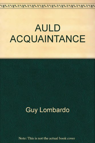 Stock image for Auld Acquaintance for sale by Library House Internet Sales