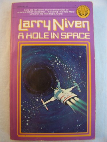 9780345252876: A Hole In Space