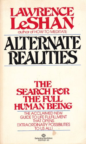 Beispielbild fr Alternate Realities : The Search for the Full Human Being zum Verkauf von Better World Books