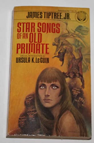 Star Songs of an Old Primate (9780345254177) by James Tiptree Jr.