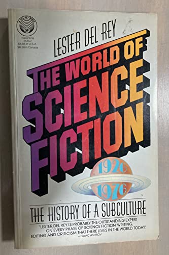 Beispielbild fr The World of Science Fiction, 1926-1976: The History of a Subculture zum Verkauf von Books From California