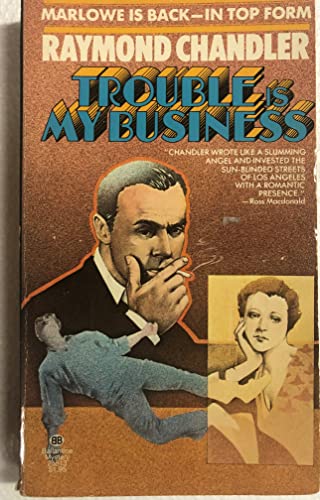 9780345255136: Trouble is My Business (Philip Marlowe Mysteries)