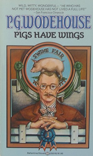 Beispielbild fr Pigs Have Wings zum Verkauf von Half Price Books Inc.