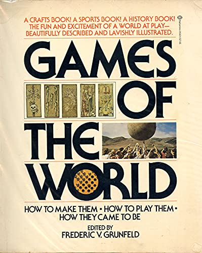 Stock image for Games of the World - how to make the, how to play them, how they came to be for sale by Ed Buryn Books