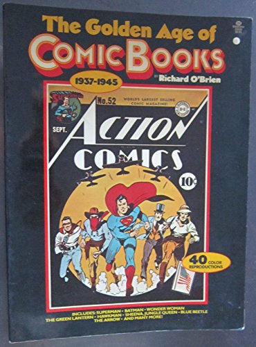 9780345255358: The golden age of comic books, 1937-1945