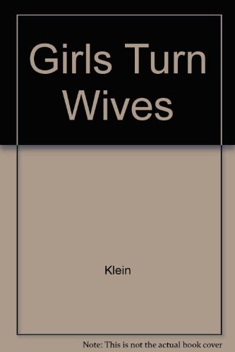 Girls Turn Wives (9780345256218) by Klein, Norma