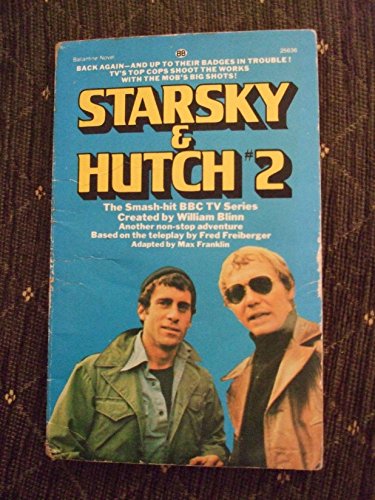 Starsky & Hutch (9780345256362) by Max Franklin; Fred Freiberger