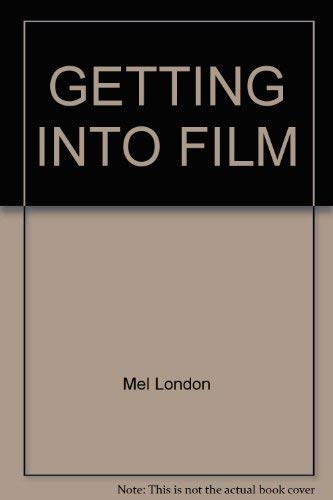 Imagen de archivo de Getting into Film a la venta por NWJbooks