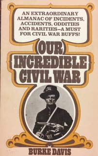 Beispielbild fr Our Incredible Civil War zum Verkauf von Wonder Book