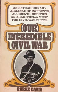 Imagen de archivo de Our Incredible Civil War a la venta por Wonder Book