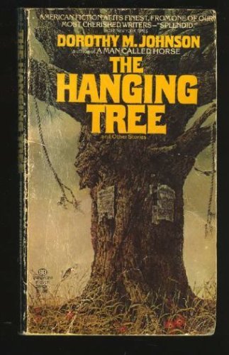 Dorothy Johnson The Hanging Tree Abebooks