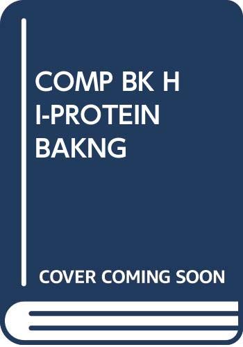 9780345257475: Complete Book of High Protein Baking