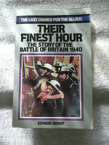 Imagen de archivo de Their finest hour: the story of the Battle of Britain 1940 a la venta por HPB Inc.