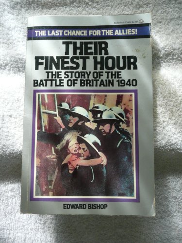 Stock image for Their finest hour: the story of the Battle of Britain 1940 for sale by HPB Inc.