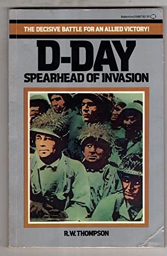 D-Day: Spearhead of Invasion