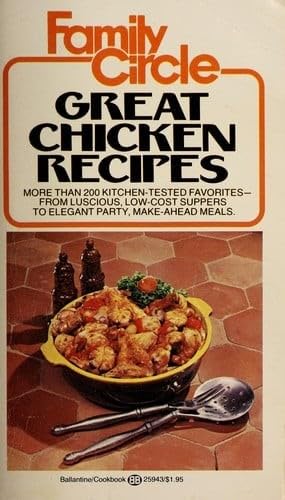 Beispielbild fr Family Circle Great Chicken Recipes zum Verkauf von Better World Books: West