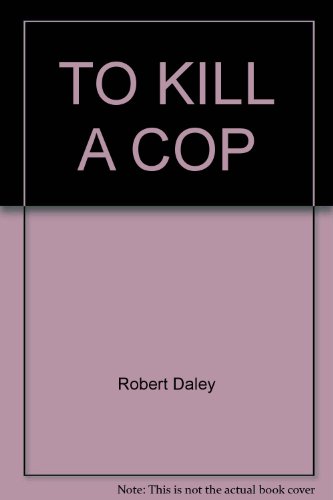 Beispielbild fr To Kill a Cop zum Verkauf von Robinson Street Books, IOBA