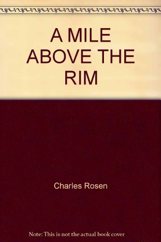 A Mile Above the Rim (9780345259554) by Rosen, Charles