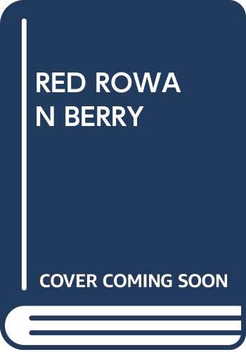 Beispielbild fr Red Rowan Berry zum Verkauf von ThriftBooks-Atlanta
