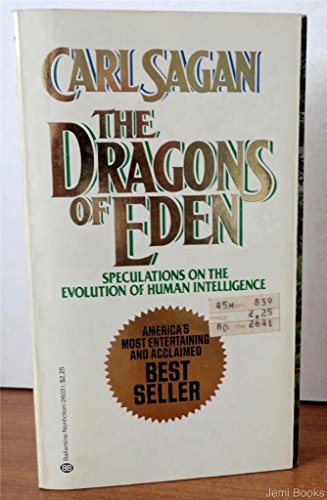 Stock image for The Dragons of Eden: Speculations on the Evolution of Human Intelligence for sale by Jenson Books Inc